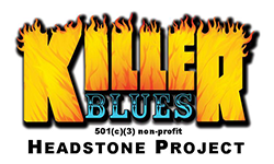 Killer Blues Headstone Project